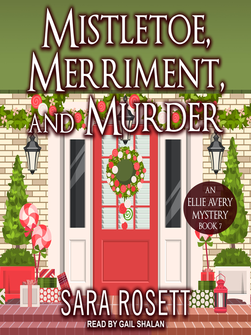 Title details for Mistletoe, Merriment, and Murder by Sara Rosett - Available